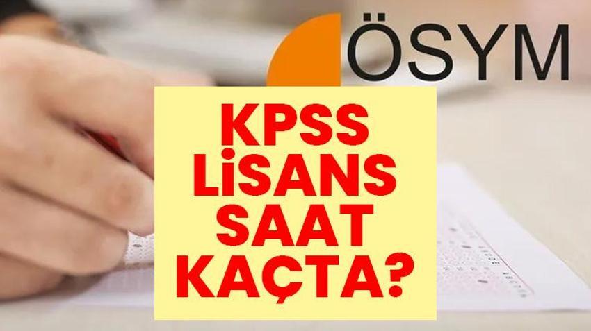 KPSS YARIN SAAT KAÇTA? 2026 KPSS Lisans kaç dakika, sınava saat kaça kadar girilir?