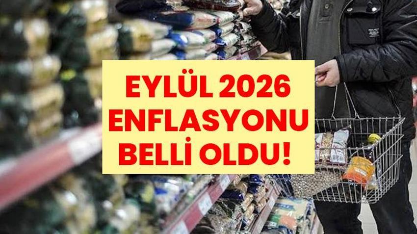 EYLÜL 2026 ENFLASYONU BELLİ OLDU! TÜİK aylık ve yıllık enflasyon oranını açıkladı