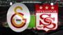 Galatasaray-Sivasspor maçı ilk 11'leri! Aslan 3 puan için sahada