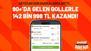 Heyecan son dakikalarda arttı… 90+’da gelen gollerle 142 bin 998 TL kazandı!