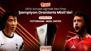 UEFA Avrupa Ligi finalinde İngiliz devleri sahnede